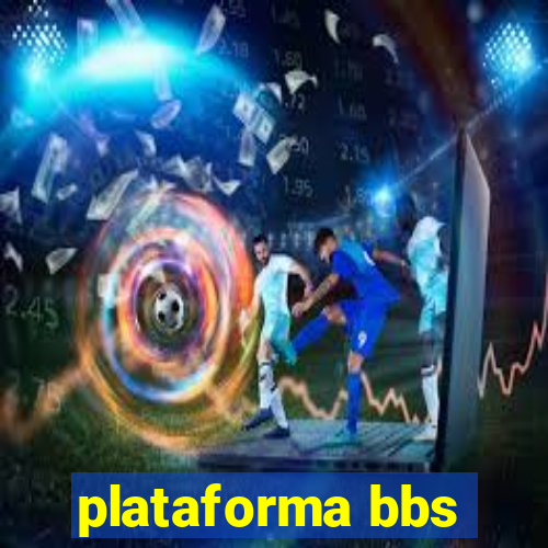 plataforma bbs